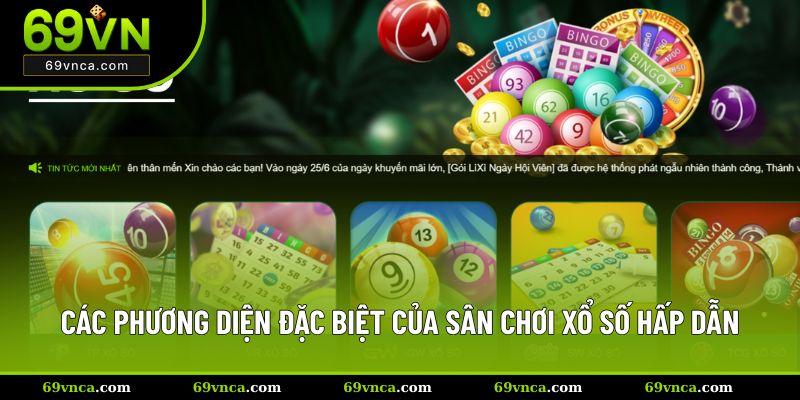 Các phương diện đặc biệt của sân chơi xổ số hấp dẫn