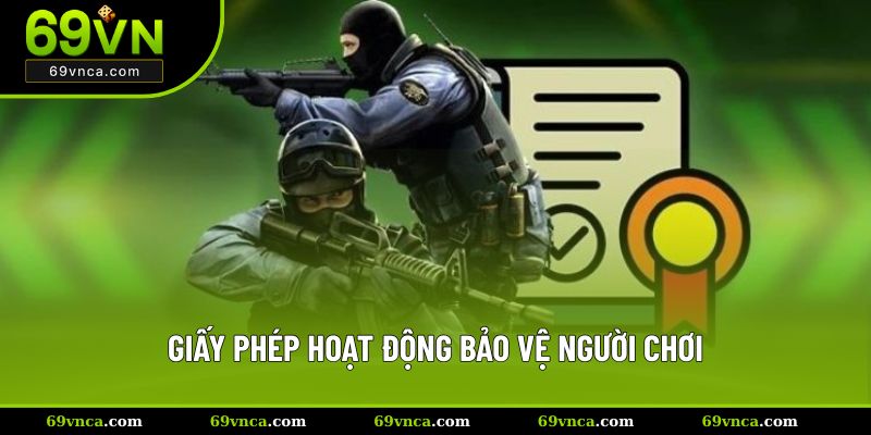 Giấy phép hoạt động bảo vệ người chơi