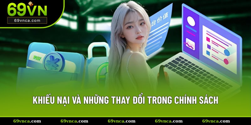 Chính sách của 69VN có thể thay đổi