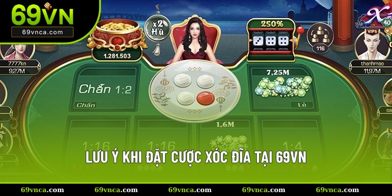 Lưu ý khi đặt cược xóc đĩa tại 69VN
