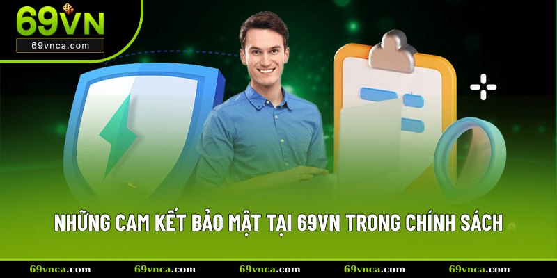 Những nội dung trong quy định bảo mật của 69VN