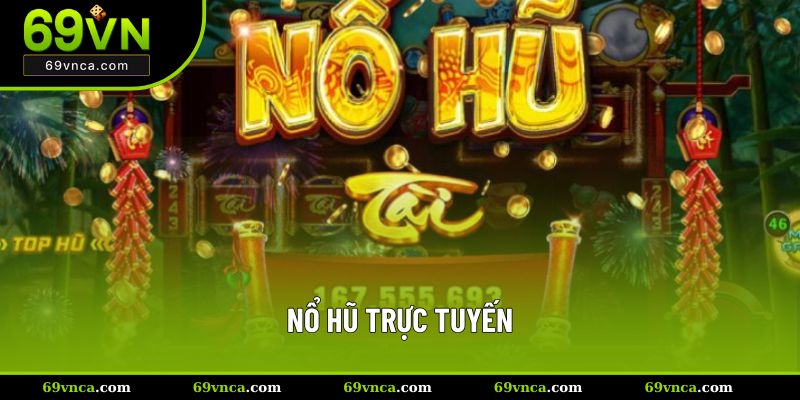 nổ hũ trực tuyến
