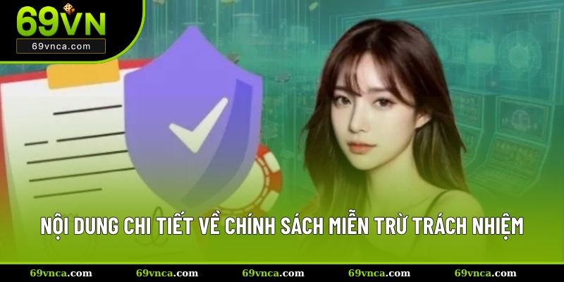 Nội dung chi tiết về chính sách miễn trừ trách nhiệm 69VN