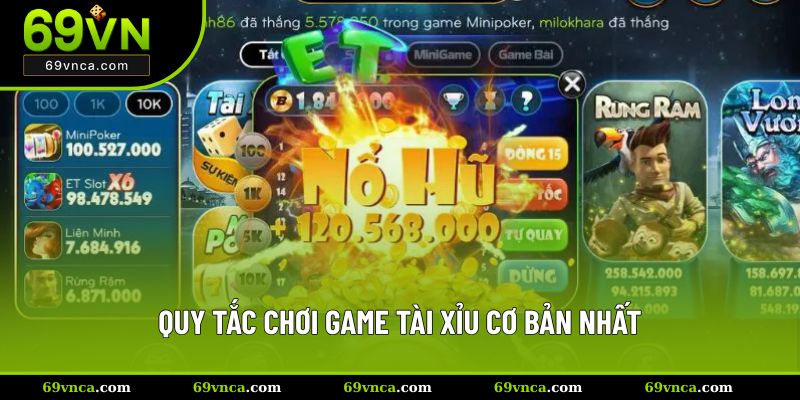 Quy tắc chơi game tài xỉu cơ bản nhất