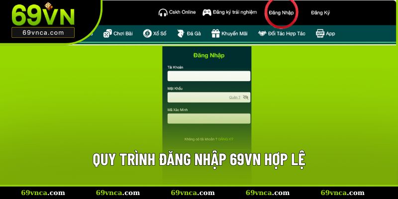 Quy trình đăng nhập 69VN hợp lệ