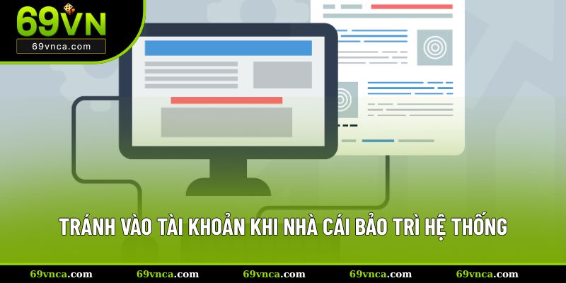 Tránh vào tài khoản khi nhà cái bảo trì hệ thống