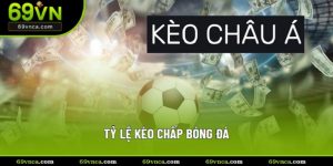 tỷ lệ kèo chấp bóng đá